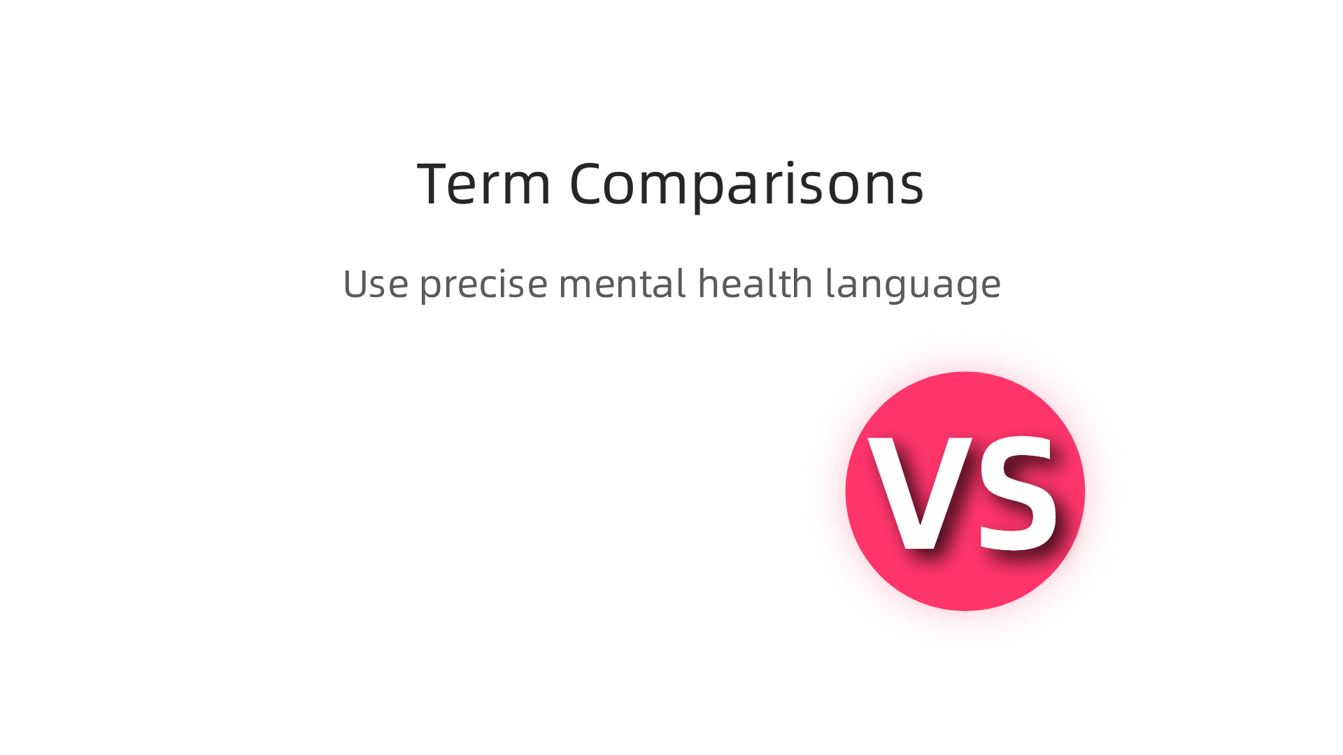 Key differences between commonly confused mental health terms, highlighting why precise language matters for understanding and care.