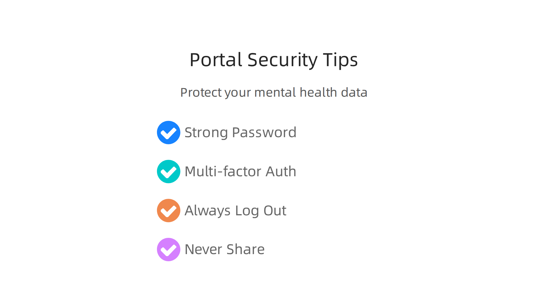Implement these essential practices to protect your sensitive mental health data in the portal.
